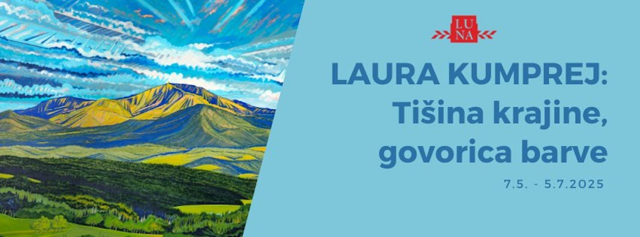 ODPRTJE RAZSTAVE LAURE KUMPREJ: TIŠINA KRAJINE, GOVORICA BARVE